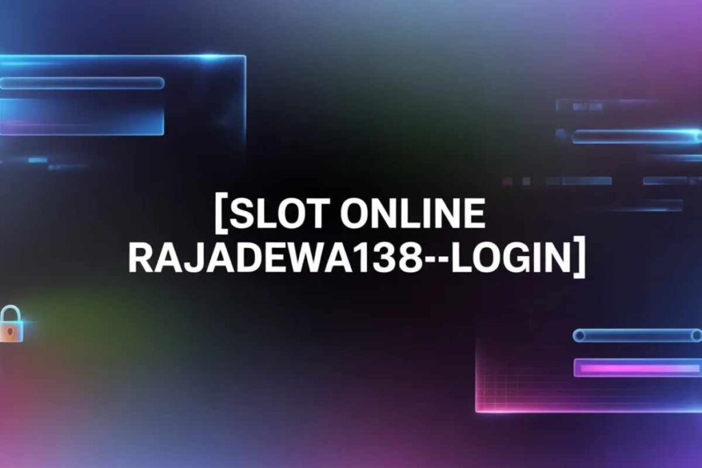 slot online rajadewa138--login